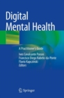 Digital Mental Health : A Practitioner's Guide - Book