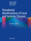 Periodontal Manifestations of Local and Systemic Diseases : Color Atlas and Text - Book