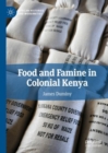 Food and Famine in Colonial Kenya - Book