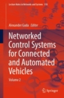 Networked Control Systems for Connected and Automated Vehicles : Volume 2 - Book