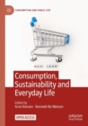 Consumption, Sustainability and Everyday Life - Book
