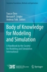 Body of Knowledge for Modeling and Simulation : A Handbook by the Society for Modeling and Simulation International - Book