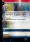 Demystifying Corpus Linguistics for English Language Teaching - Book