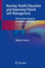 Nursing: Health Education and Improving Patient Self-Management : Intervention Mapping for Healthy Lifestyles - Book