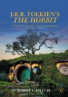J. R. R. Tolkien's "The Hobbit" : Realizing History Through Fantasy: A Critical Companion - Book