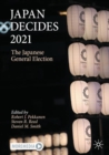 Japan Decides 2021 : The Japanese General Election - Book