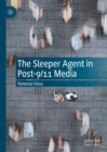 The Sleeper Agent in Post-9/11 Media - Book