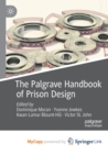 The Palgrave Handbook of Prison Design - Book