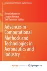 Advances in Computational Methods and Technologies in Aeronautics and Industry - Book