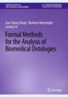 Formal Methods for the Analysis of Biomedical Ontologies - Book