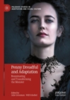 Penny Dreadful and Adaptation : Reanimating and Transforming the Monster - Book