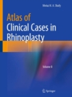 Atlas of Clinical Cases in Rhinoplasty : Volume II - Book