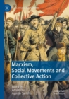 Marxism, Social Movements and Collective Action - Book