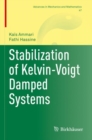 Stabilization of Kelvin-Voigt Damped Systems - Book