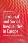 Territorial and Social Inequalities in Europe : Challenges of European Integration - Book