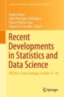 Recent Developments in Statistics and Data Science : SPE2021, Evora, Portugal, October 13-16 - Book