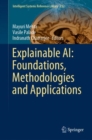 Explainable AI: Foundations, Methodologies and Applications - Book