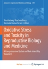 Oxidative Stress and Toxicity in Reproductive Biology and Medicine : A Comprehensive Update on Male Infertility Volume II - Book