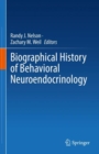 Biographical History of Behavioral Neuroendocrinology - Book