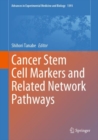 Cancer Stem Cell Markers and Related Network Pathways - Book