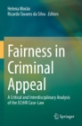 Fairness in Criminal Appeal : A Critical and Interdisciplinary Analysis of the ECtHR Case-Law - Book