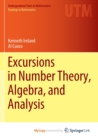 Excursions in Number Theory, Algebra, and Analysis - Book