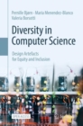 Diversity in Computer Science : Design Artefacts for Equity and Inclusion - Book