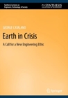 Earth in Crisis : A Call for a New Engineering Ethic - Book