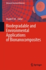 Biodegradable and Environmental Applications of Bionanocomposites - Book