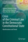 Crisis of the Criminal Law in the Democratic Constitutional State : Manifestations and Trends - Book