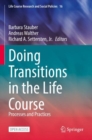 Doing Transitions in the Life Course : Processes and Practices - Book