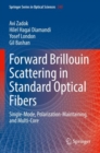 Forward Brillouin Scattering in Standard Optical Fibers : Single-Mode, Polarization-Maintaining, and Multi-Core - Book