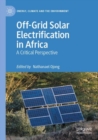 Off-Grid Solar Electrification in Africa : A Critical Perspective - Book