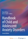 Handbook of Child and Adolescent Anxiety Disorders - Book