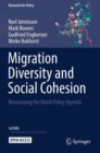 Migration Diversity and Social Cohesion : Reassessing the Dutch Policy Agenda - Book