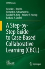 A Step-by-Step Guide to Case-Based Collaborative Learning (CBCL) - Book