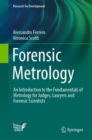 Forensic Metrology : An Introduction to the Fundamentals of Metrology for Judges, Lawyers and Forensic Scientists - Book