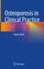 Osteoporosis in Clinical Practice - Book