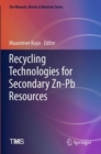 Recycling Technologies for Secondary Zn-Pb Resources - Book