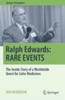 Ralph Edwards: RARE EVENTS : The Inside Story of a Worldwide Quest for Safer Medicines - Book