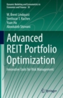 Advanced REIT Portfolio Optimization : Innovative Tools for Risk Management - Book