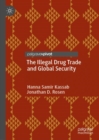 The Illegal Drug Trade and Global Security - Book