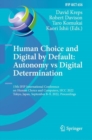 Human Choice and Digital by Default: Autonomy vs Digital Determination : 15th IFIP International Conference on Human Choice and Computers, HCC 2022, Tokyo, Japan, September 8-9, 2022, Proceedings - Book