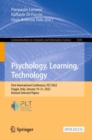Psychology, Learning, Technology : First International Conference, PLT 2022, Foggia, Italy, January 19-21, 2022, Revised Selected Papers - Book