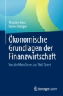 Okonomische Grundlagen der Finanzwirtschaft : Von der Main Street zur Wall Street - Book