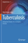 Tuberculosis : Integrated Studies for a Complex Disease - Book