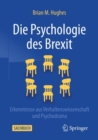 Die Psychologie des Brexit : Erkenntnisse aus Verhaltenswissenschaft und Psychodrama - Book