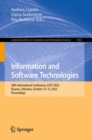 Information and Software Technologies : 28th International Conference, ICIST 2022, Kaunas, Lithuania, October 13-15, 2022, Proceedings - Book