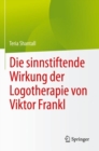 Die sinnstiftende Wirkung der Logotherapie von Viktor Frankl - Book