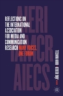 Reflections on the International Association for Media and Communication Research : Many Voices, One Forum - Book